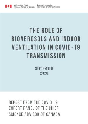The Role of Bioaerosols and Indoor Ventilation in Covid-19 Transmission