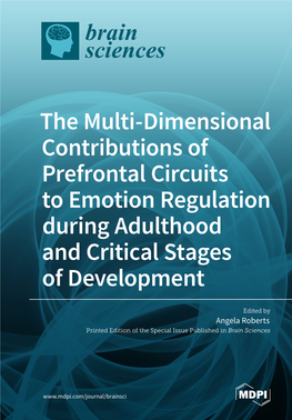 The Multi-Dimensional Contributions of Prefrontal Circuits to Emotion Regulation During Adulthood and Critical Stages of Development