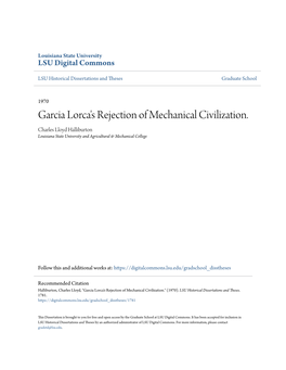 Garcia Lorca's Rejection of Mechanical Civilization. Charles Lloyd Halliburton Louisiana State University and Agricultural & Mechanical College