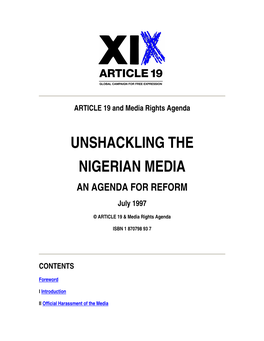 UNSHACKLING the NIGERIAN MEDIA an AGENDA for REFORM July 1997