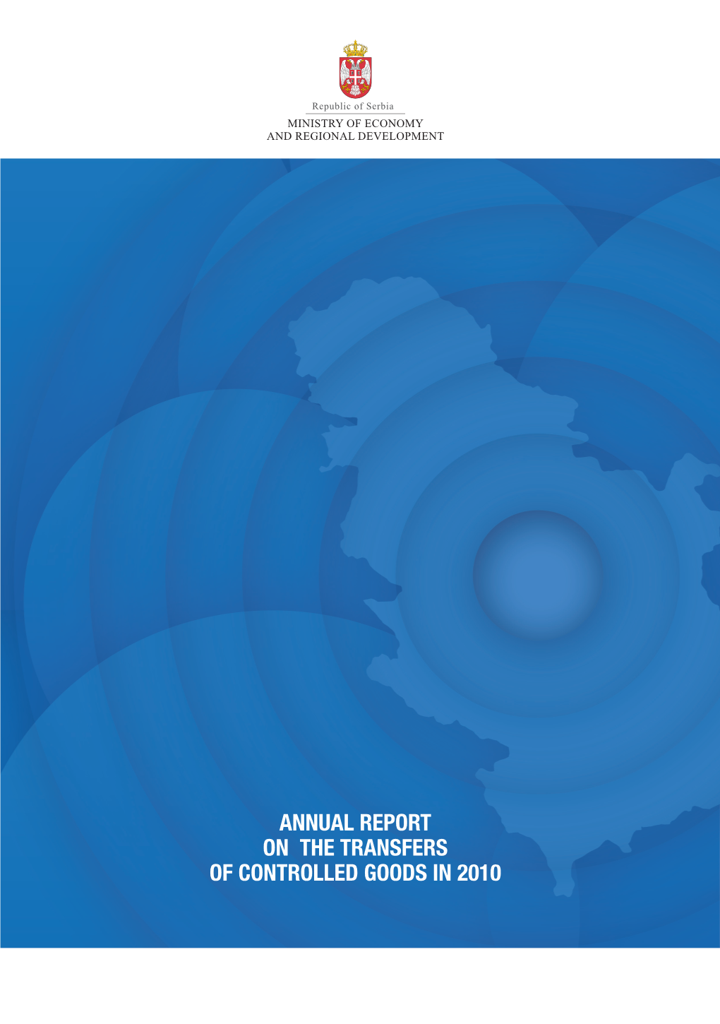 Annual Report on the Transfers of Controlled Goods in 2010