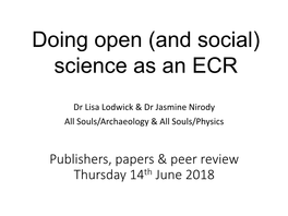 Publishers, Papers & Peer Review Thursday 14Th June 2018