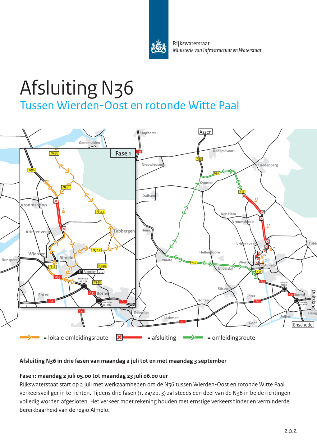 Afsluiting N36 A37 HOLSLOOT Alkmaar Opmeer Enkhuizen Emmeloord Hoogkarspel KNOOPPUNT Dalen A6 HOOGEVEEN