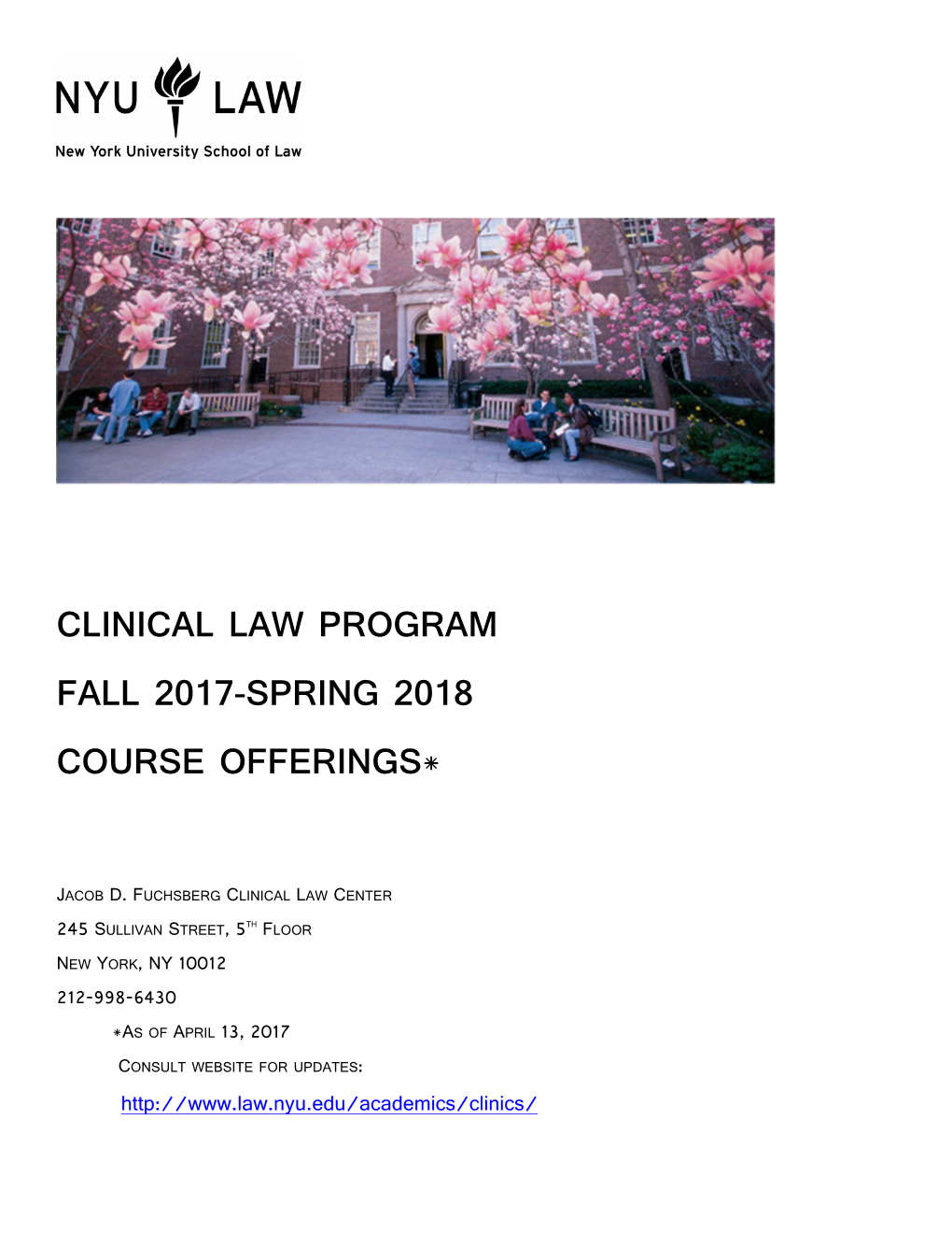 Clinical Law Program Fall 2017-Spring 2018 Course Offerings*