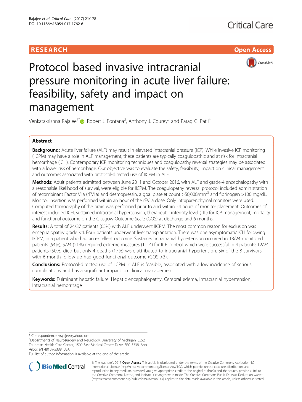 Protocol Based Invasive Intracranial Pressure Monitoring in Acute Liver Failure: Feasibility, Safety and Impact on Management Venkatakrishna Rajajee1* , Robert J