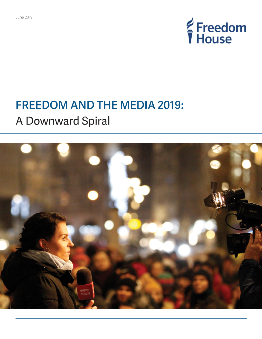 FREEDOM and the MEDIA 2019: a Downward Spiral