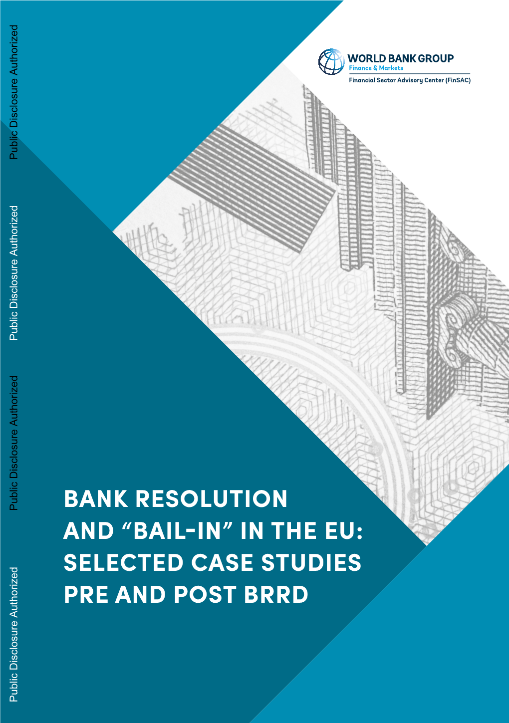 'Bail-In' in the EU: Selected Case Studies Pre and Post BRRD