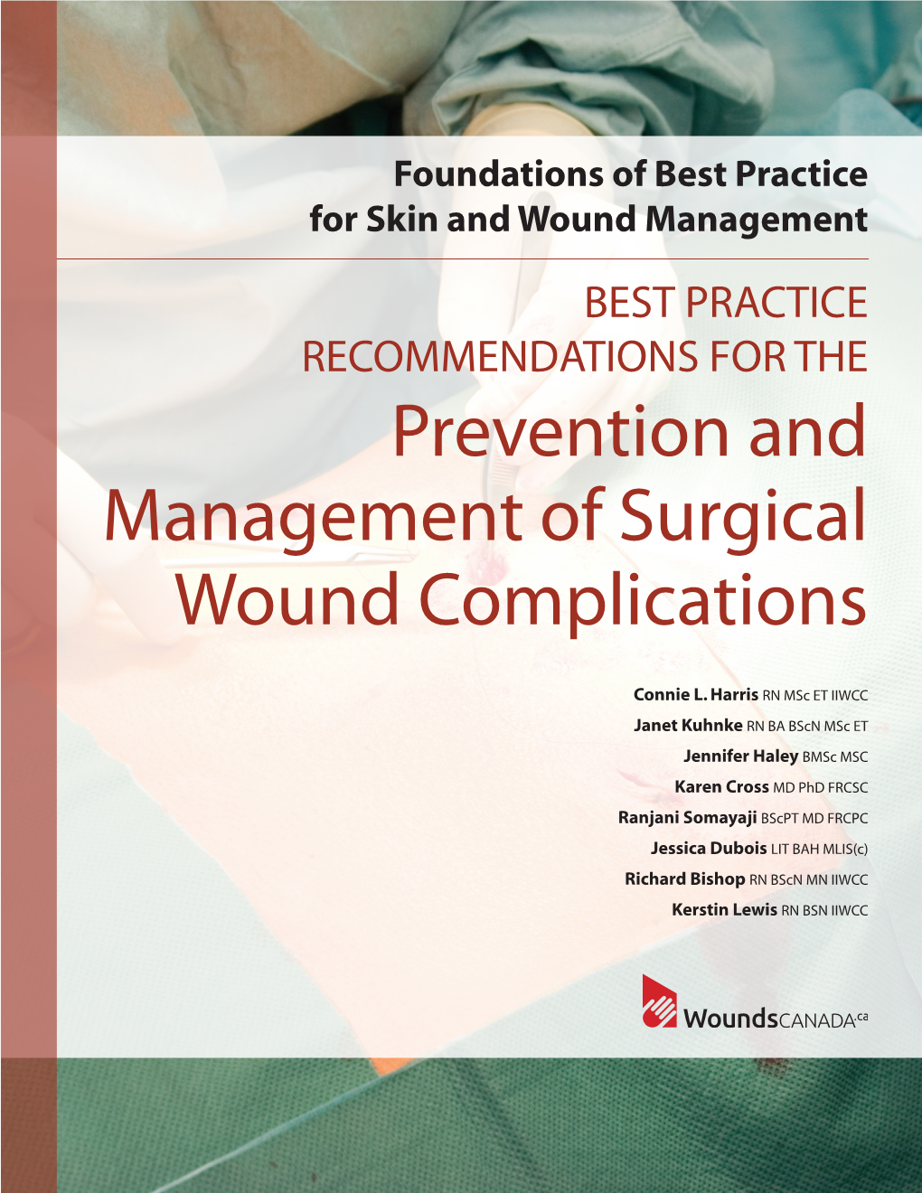 Prevention and Management of Surgical Wound Complications