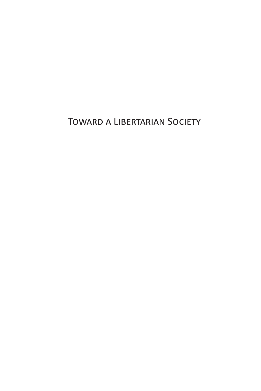 Toward a Libertarian Society 2014.Indb