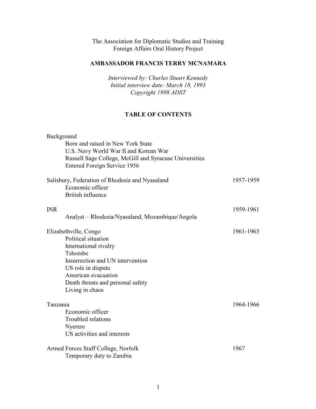 1 the Association for Diplomatic Studies and Training Foreign Affairs Oral History Project AMBASSADOR FRANCIS TERRY MCNAMARA