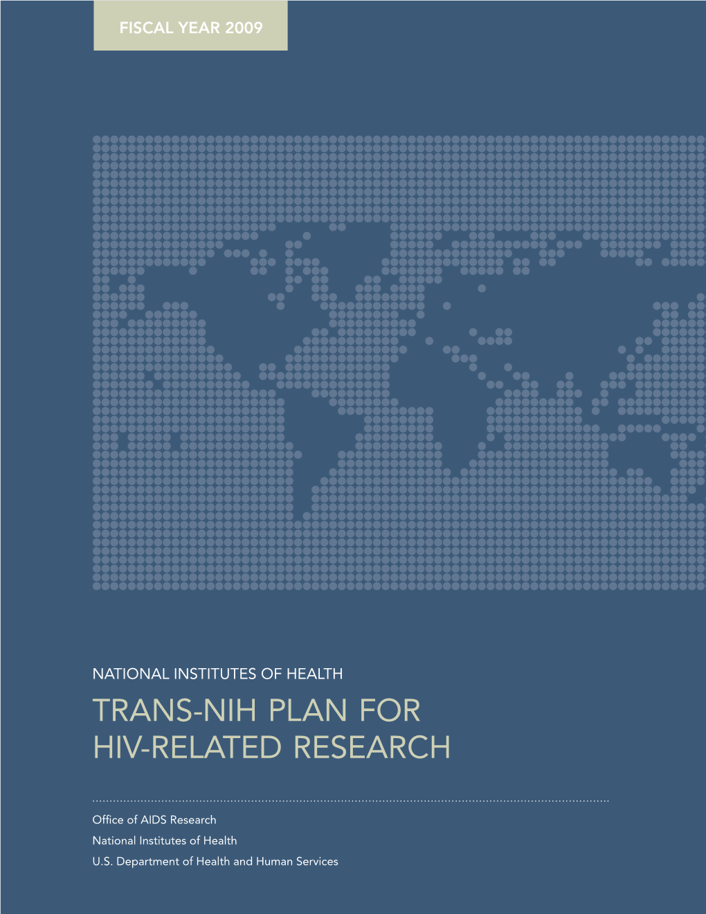 FY2009 Trans-NIH Plan for HIV-Related Research