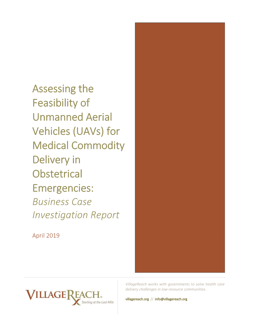 Assessing the Feasibility of Unmanned Aerial Vehicles (Uavs) for Medical Commodity Delivery in Obstetrical Emergencies: Business Case Investigation Report