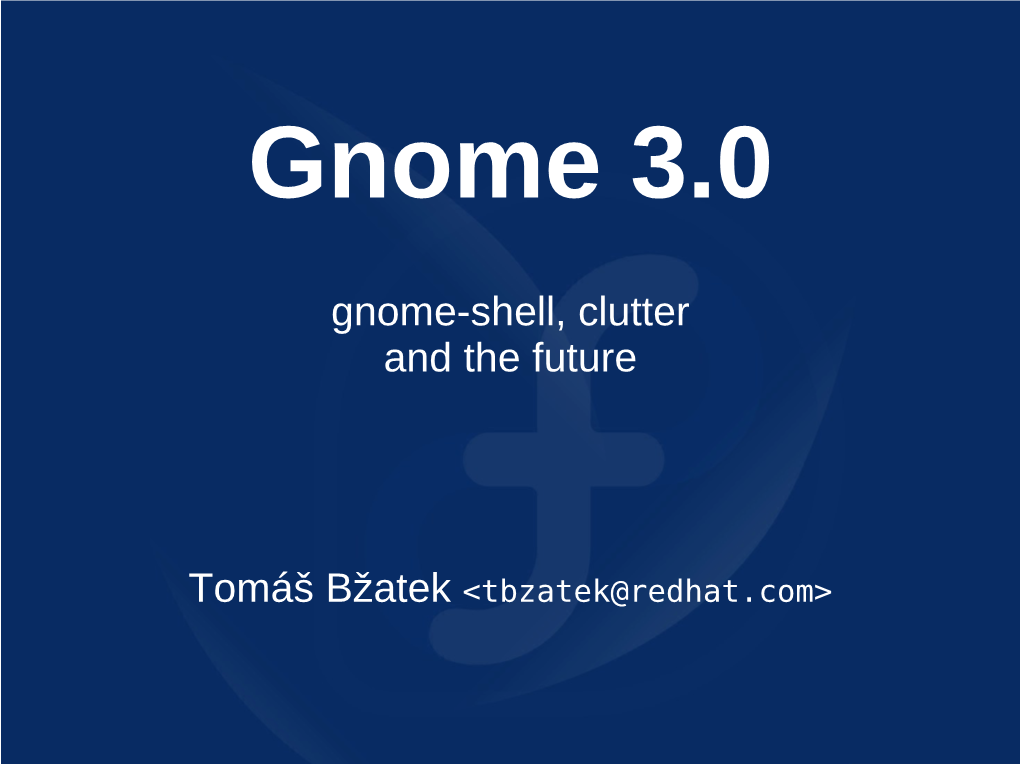 Gnome-Shell, Clutter and the Future