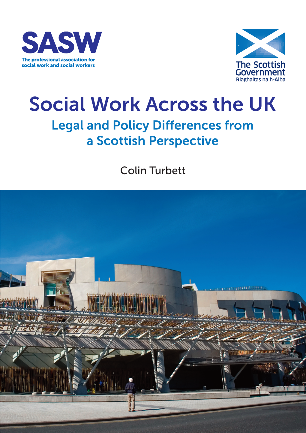 Social Work Across the UK Legal and Policy Differences from a Scottish Perspective