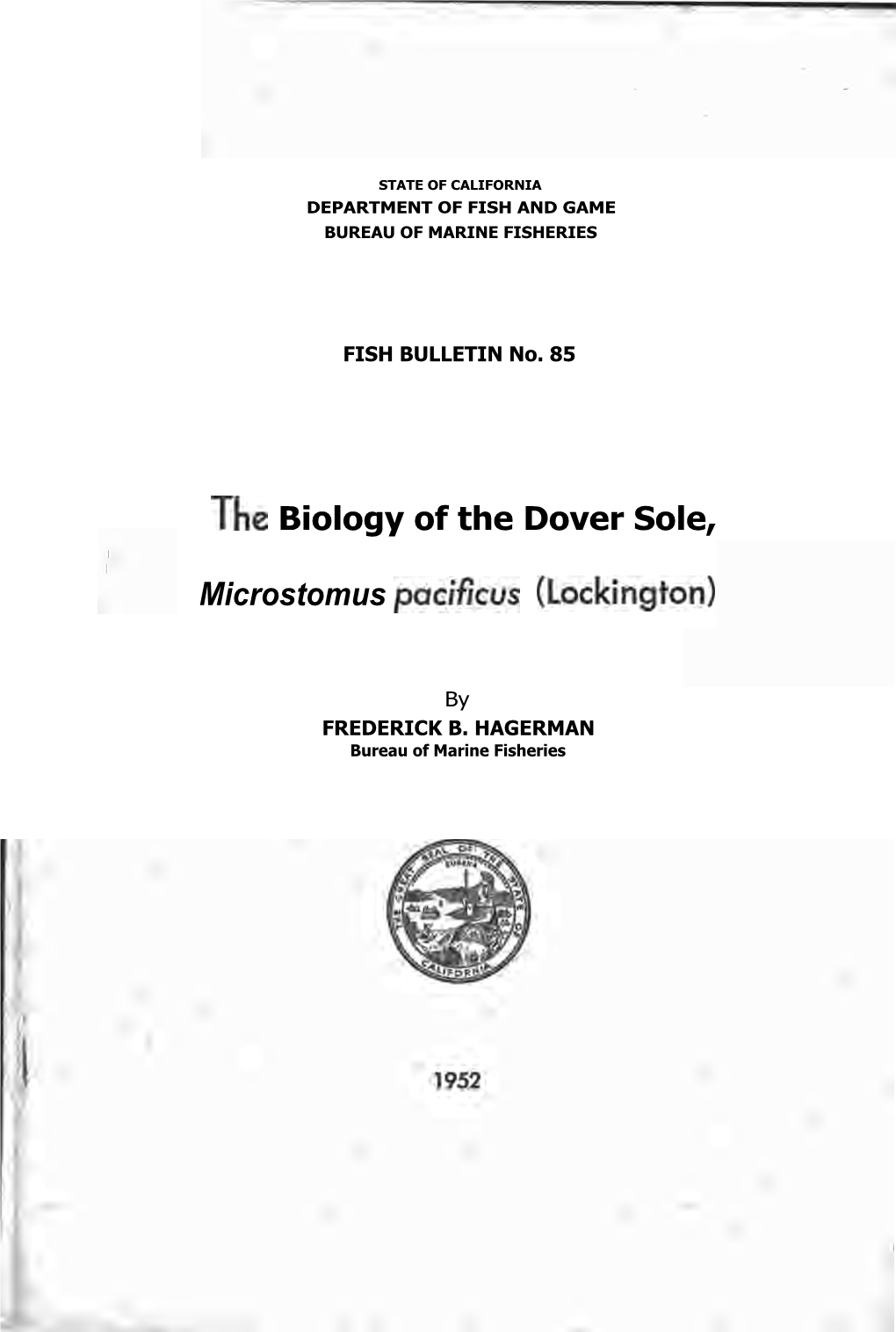 The Biology of the Dover Sole, Microstomus Pocificus (Lockington)