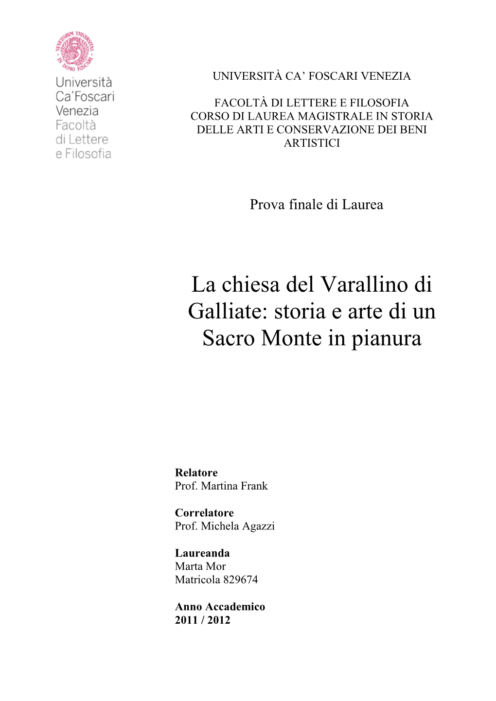 La Chiesa Del Varallino Di Galliate: Storia E Arte Di Un Sacro Monte in Pianura