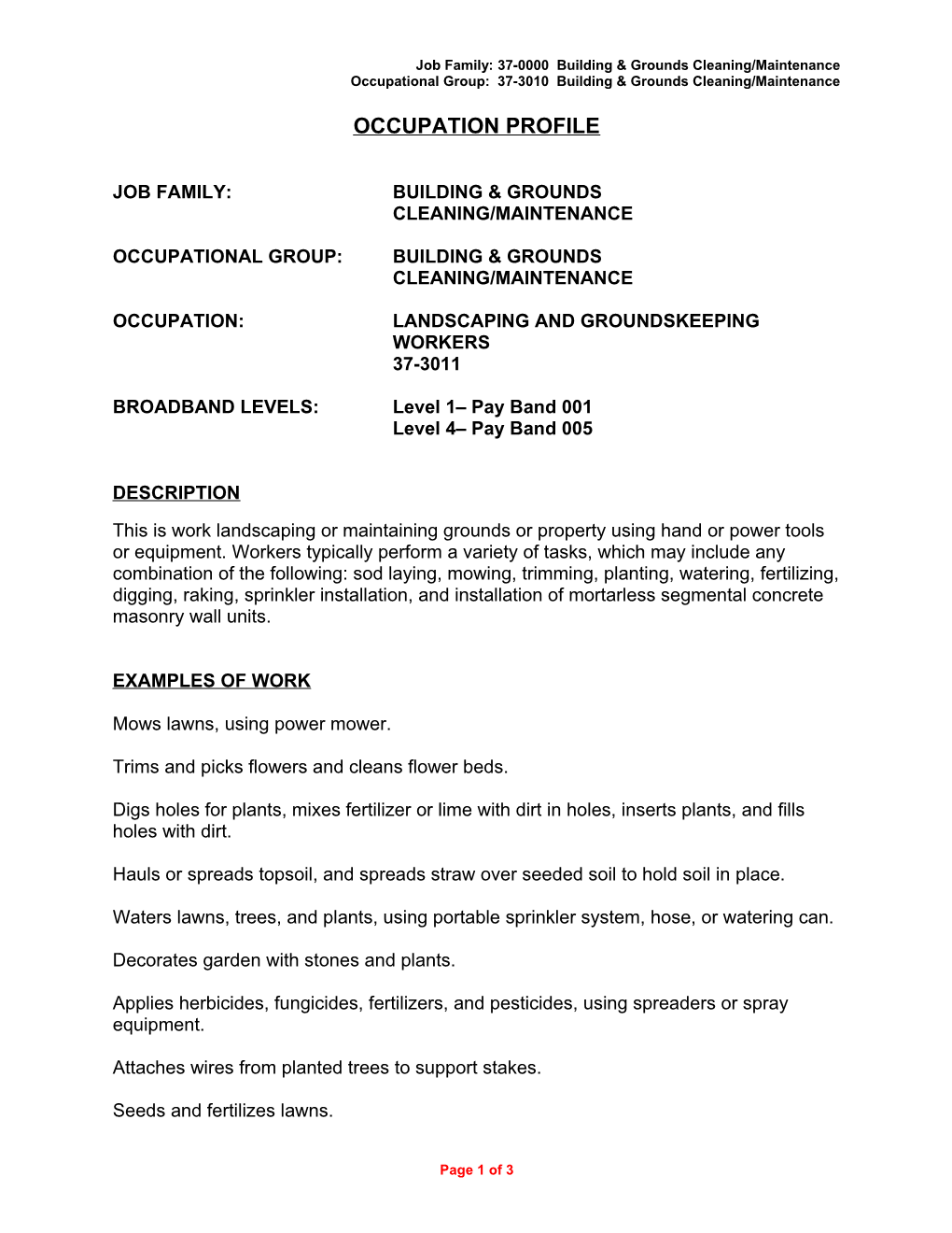 Job Family: 37-0000 Building & Grounds Cleaning/Maintenance