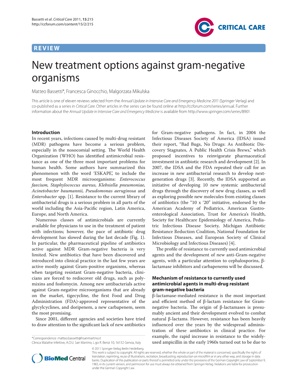 New Treatment Options Against Gram-Negative Organisms Matteo Bassetti*, Francesca Ginocchio, Malgorzata Mikulska