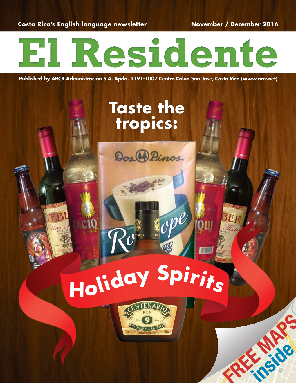 November / December 2016 El Residente Published by ARCR Administración S.A