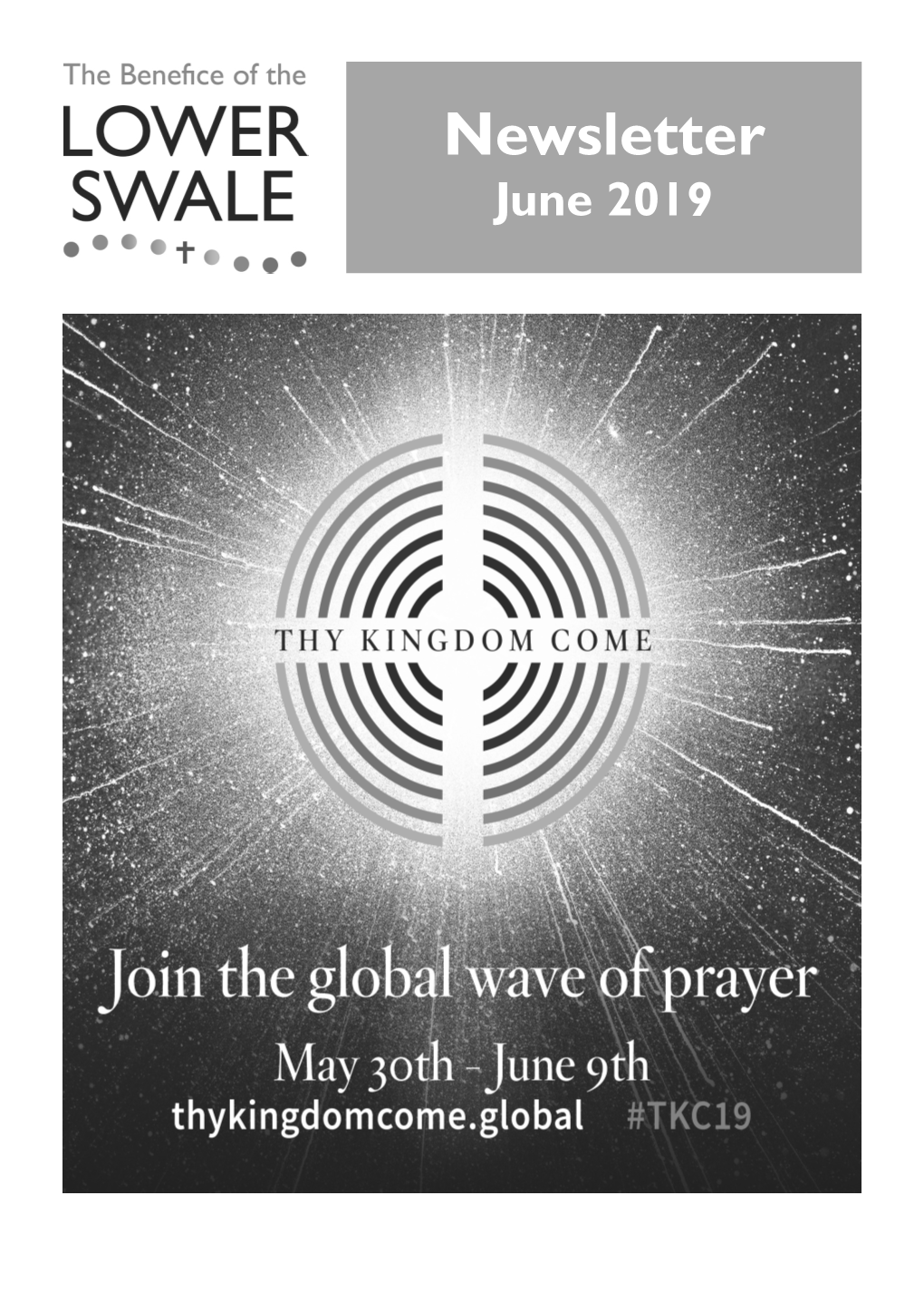 Newsletter June 2019 Thoughts for the Month ‘Thy Kingdom Come’