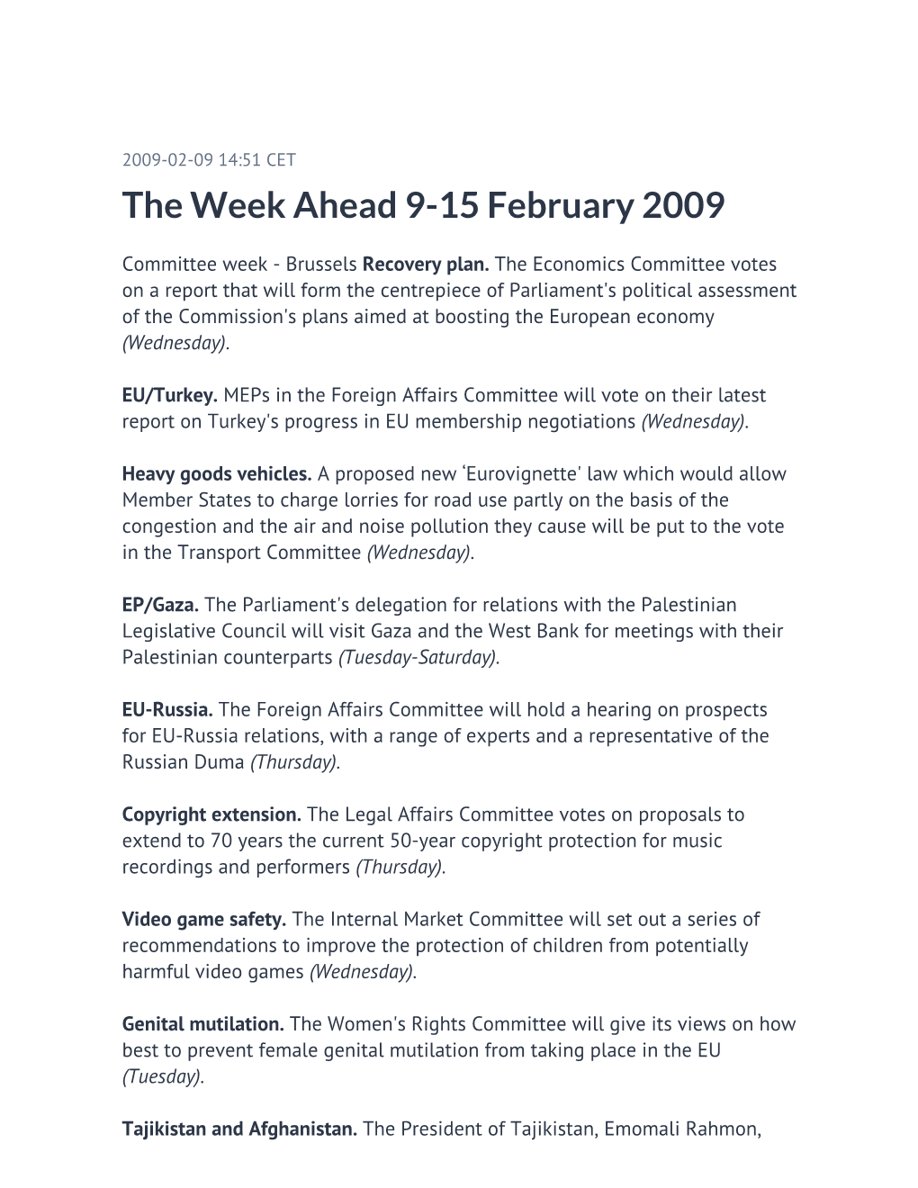 The Week Ahead 9-15 February 2009