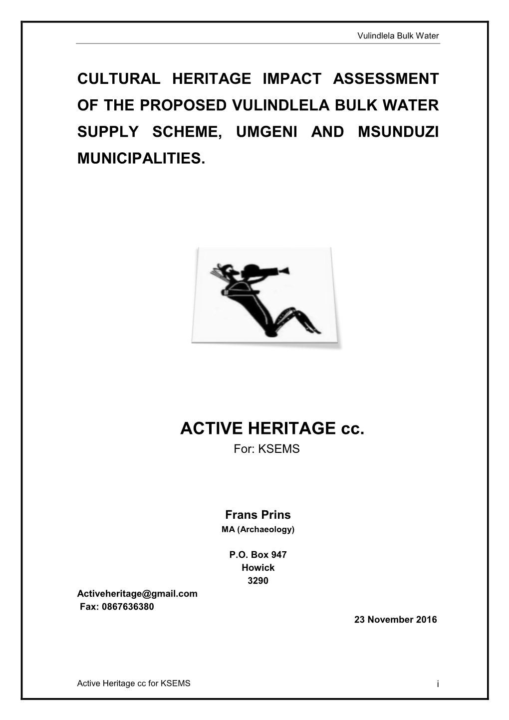 Cultural Heritage Impact Assessment of the Proposed Vulindlela Bulk Water Supply Scheme, Umgeni and Msunduzi Municipalities