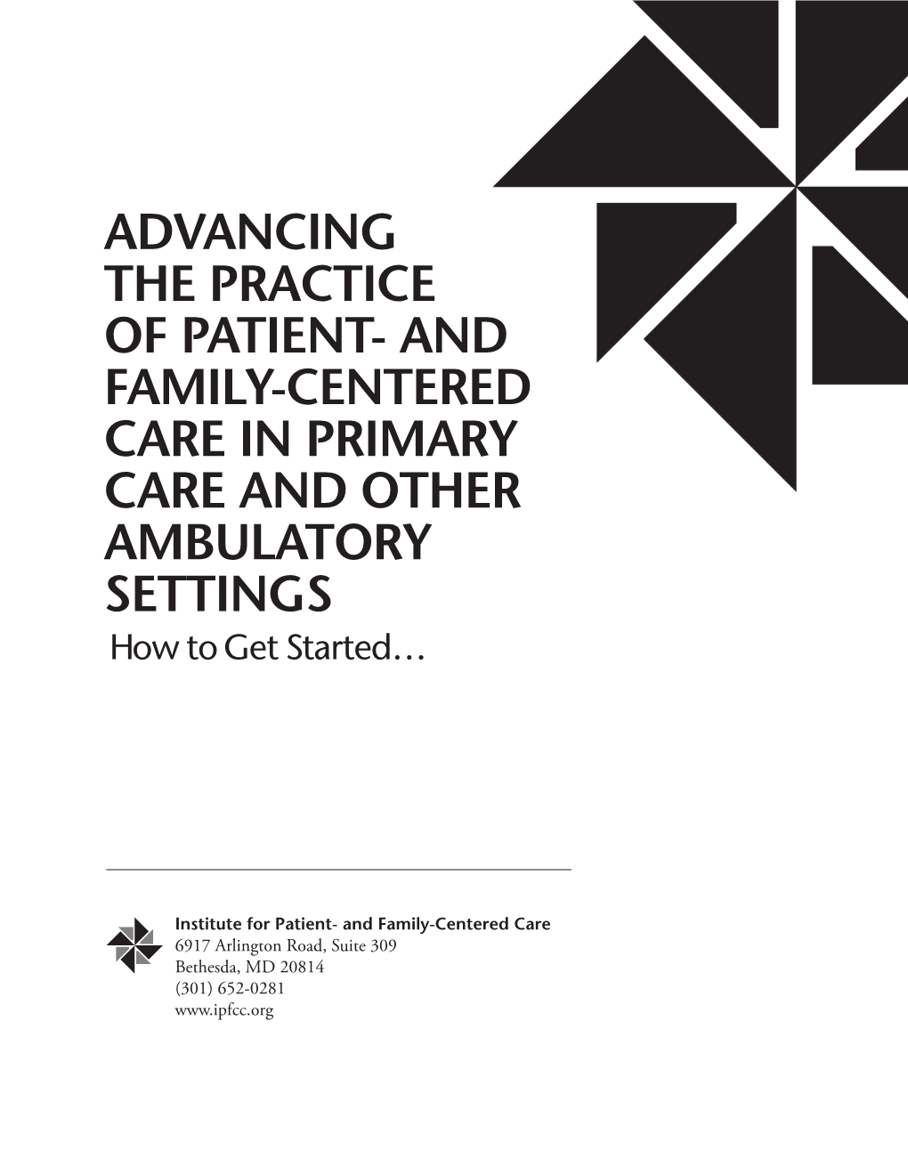 Advancing the Practice of Patient Centered Care in Ambulatory