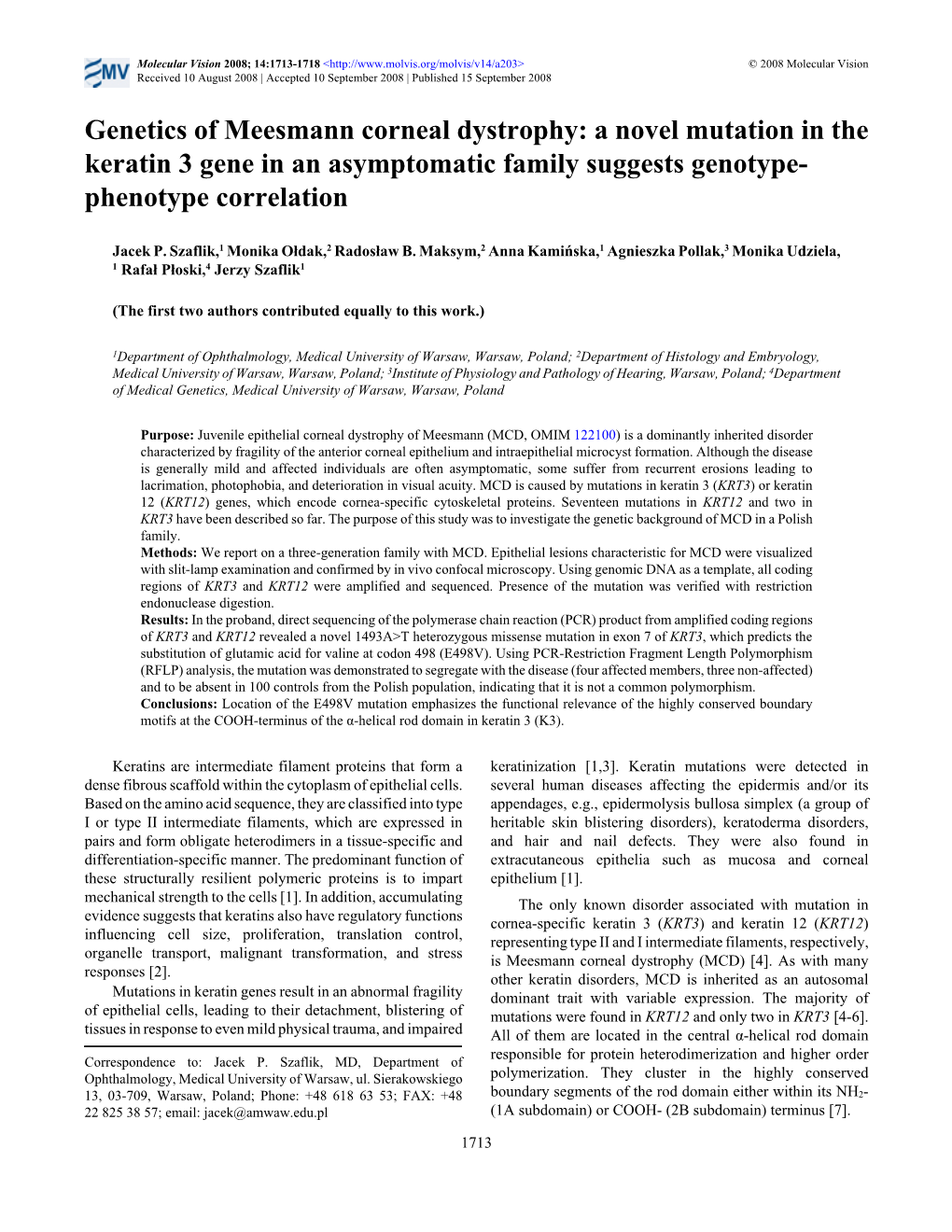 A Novel Mutation in the Keratin 3 Gene in an Asymptomatic Family Suggests Genotype- Phenotype Correlation