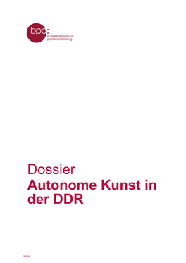 Dossier Autonome Kunst in Der DDR