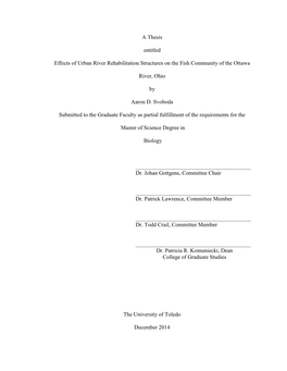 A Thesis Entitled Effects of Urban River Rehabilitation Structures on the Fish Community of the Ottawa River, Ohio by Aaron D. S