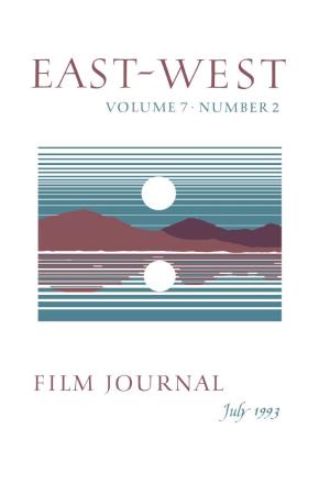 East-West Film Journal, Volume 7, No. 2
