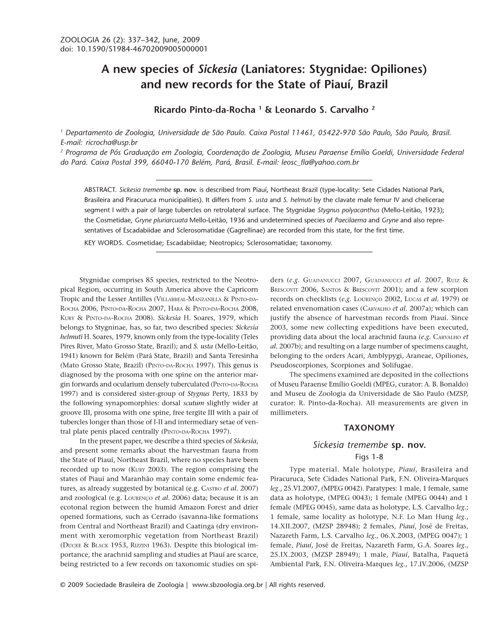 A New Species of Sickesia (Laniatores: Stygnidae: Opiliones) and New Records for the State of Piauí, Brazil