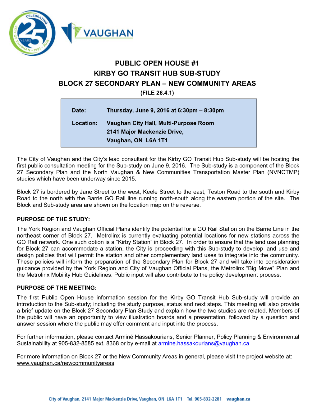 Public Open House #1 Kirby Go Transit Hub Sub-Study Block 27 Secondary Plan – New Community Areas (File 26.4.1)