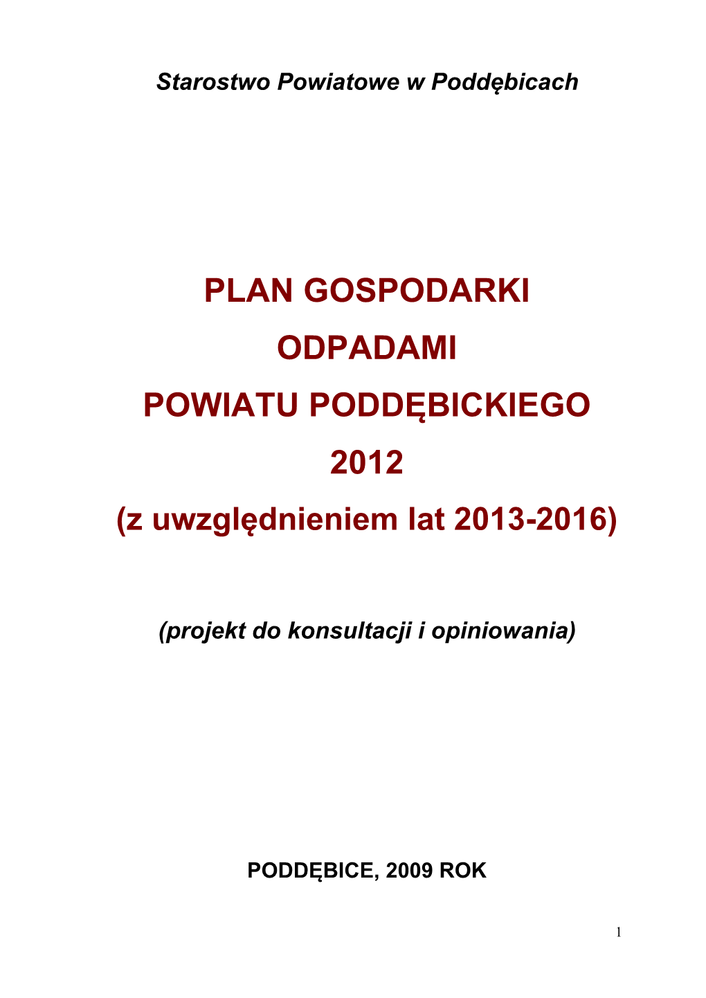 PLAN GOSPODARKI ODPADAMI POWIATU PODDĘBICKIEGO 2012 (Z Uwzględnieniem Lat 2013-2016)