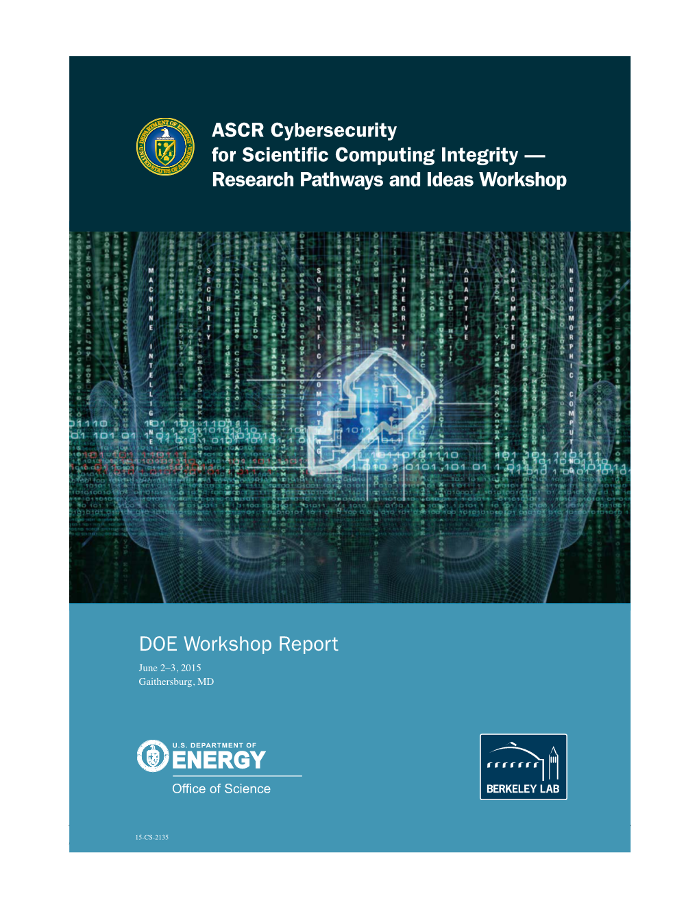 ASCR Cybersecurity for Scientific Computing Integrity — Research Pathways and Ideas Workshop