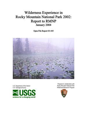 Wilderness Experience in Rocky Mountain National Park 2002: Report to RMNP January 2004