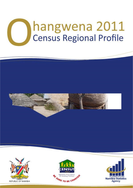 2011 POPULATION and HOUSING CENSUS Ohangwena Regional Profile