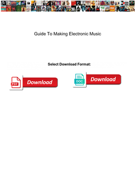 Guide to Making Electronic Music