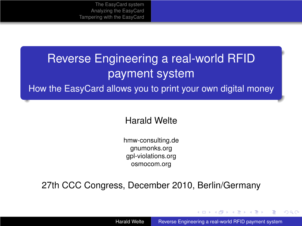 Reverse Engineering a Real-World RFID Payment System How the Easycard Allows You to Print Your Own Digital Money