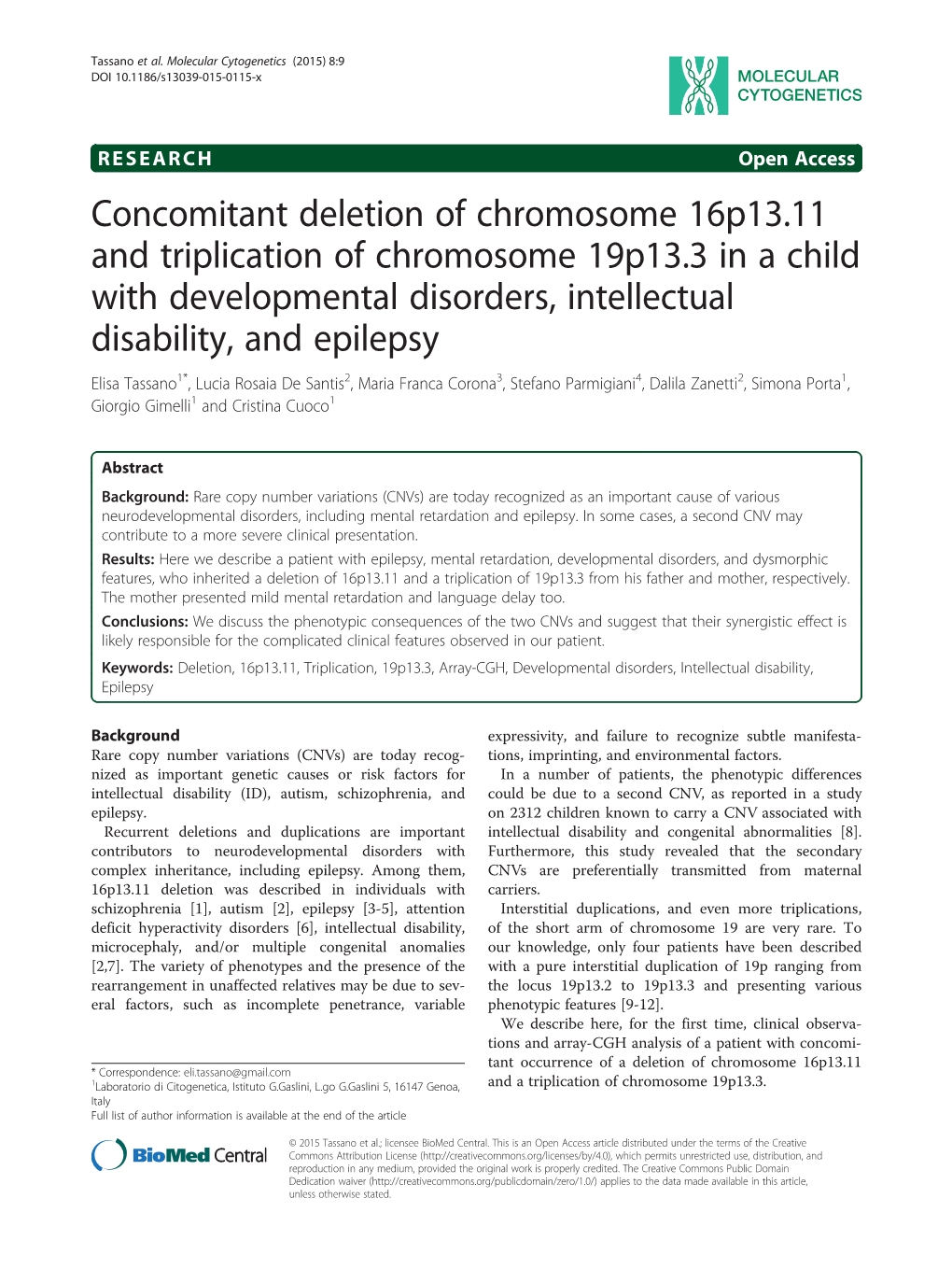 Concomitant Deletion of Chromosome 16P13.11 and Triplication Of