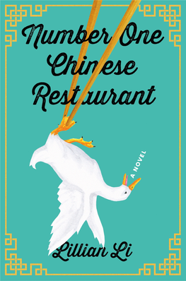 Number One Chinese Restaurant : a Novel / Lillian Li