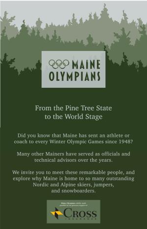 Maine Olympians Exhibit Made Possible by the Generous Support of Maine Is a Special Place