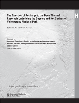 The Question of Recharge to the Deep Thermal Reservoir Underlying the Geysers and Hot Springs of H Yellowstone National Park