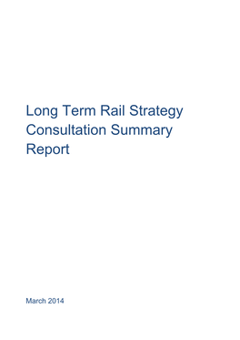 Long Term Rail Strategy Consultation Summary Report