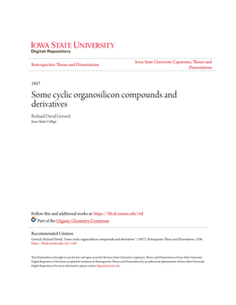Some Cyclic Organosilicon Compounds and Derivatives Richard David Gorsich Iowa State College