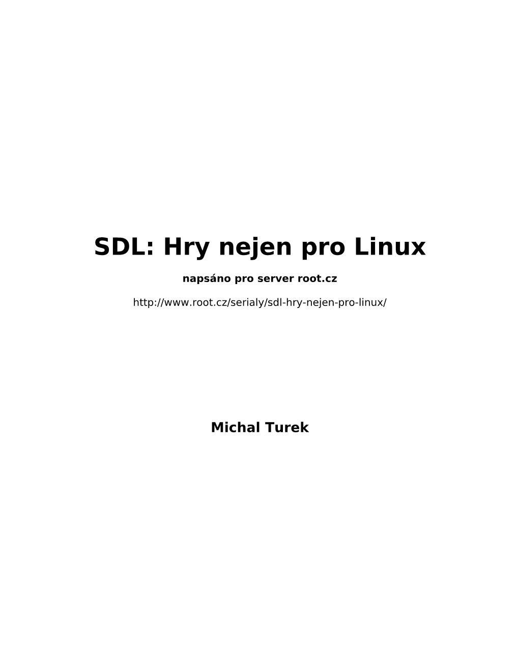 SDL: Hry Nejen Pro Linux