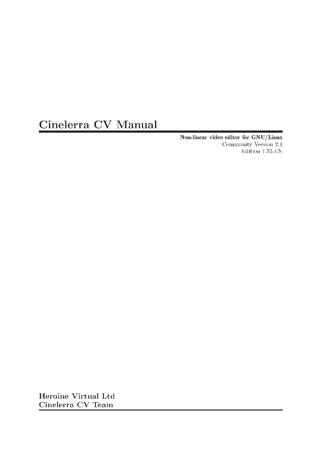 Cinelerra CV Manual Non-Linear Video Editor for GNU/Linux Community Version 2.1 Edition 1.55.EN