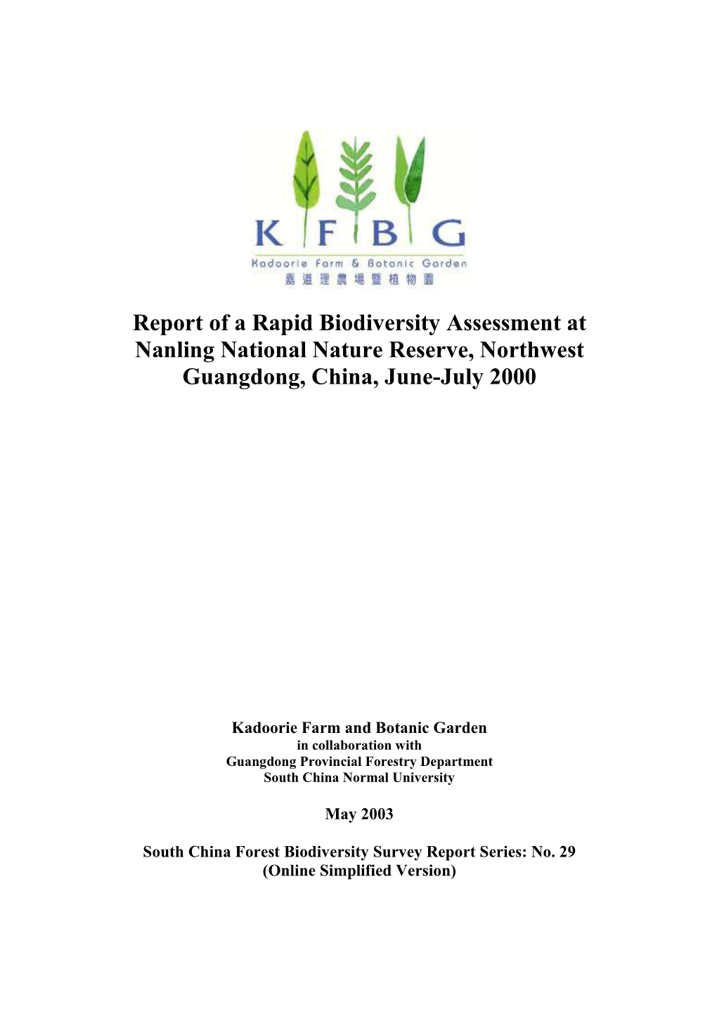 Report of a Rapid Biodiversity Assessment at Nanling National Nature Reserve, Northwest Guangdong, China, June-July 2000