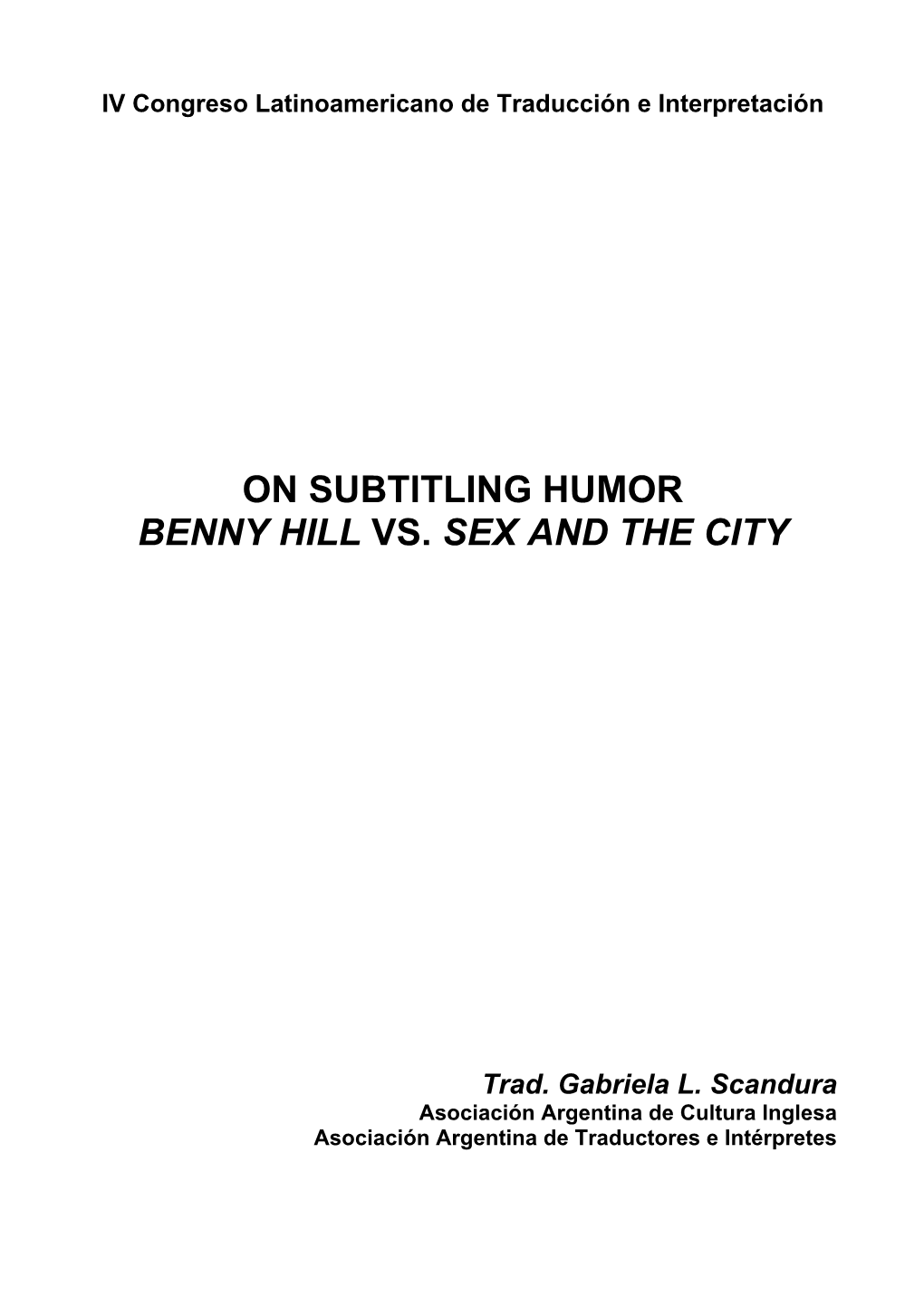 On Subtitling Humor Benny Hill Vs. Sex and the City