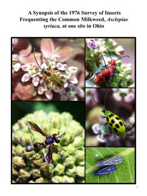 A Synopsis of the 1976 Survey of Insects Frequenting the Common Milkweed, Asclepias Syriaca, at One Site in Ohio